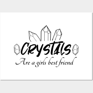 Crystals Are A Girls Best Friend Posters and Art